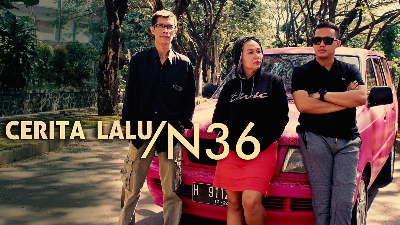 CERITA LALU - N36 (official video)
