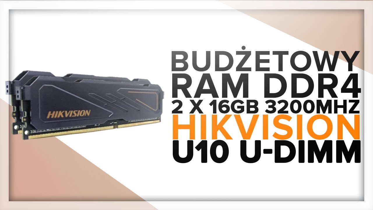 Hikvision U10 - MINIMALISTYCZNY I TANI RAM DDR4 2X16GB 3200MHZ - hikstorage.com