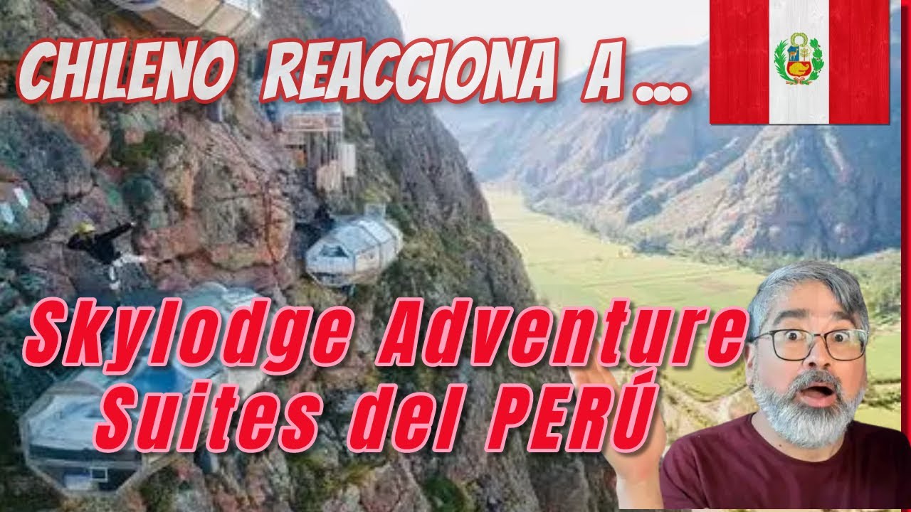 Chileno reacciona a Skylodge Adventure Suites el hotel colgante del Perú #hotel #cuzco #zipline