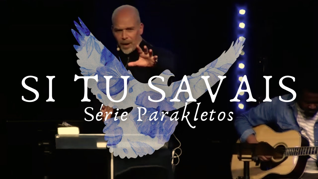 Si tu savais | Pasteur Christian Robichaud