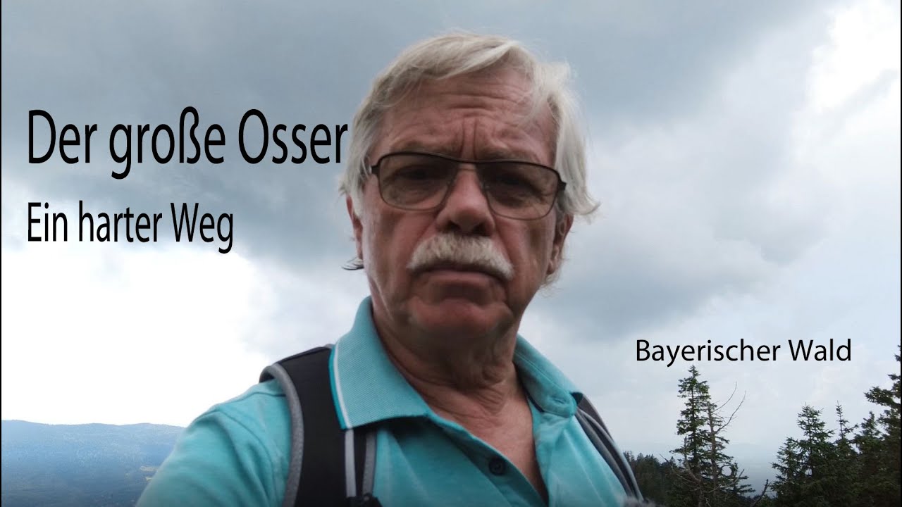 Der große Osser - ein harter Weg.