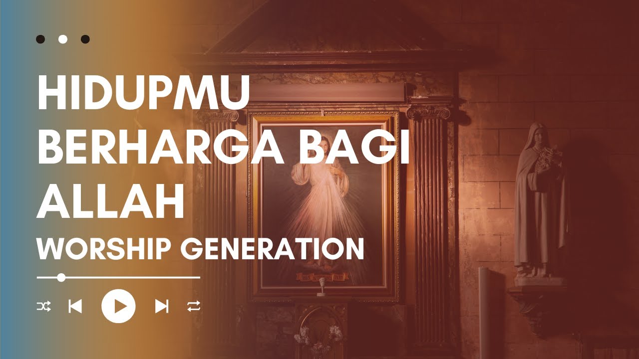 Hidupmu Berharga Bagi Allah -  WORSHIP GENERATION | Cover by Bilik Mazmur