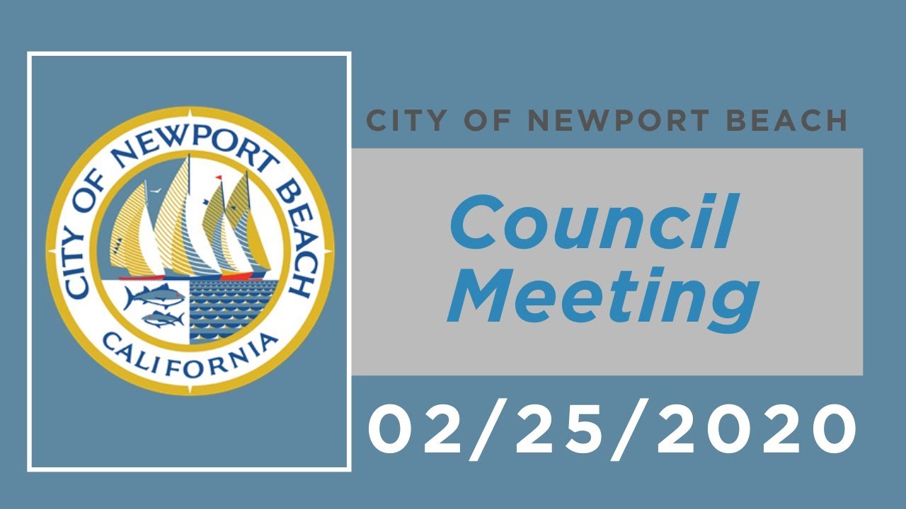 Newport Beach City Council Meeting: February 25, 2020