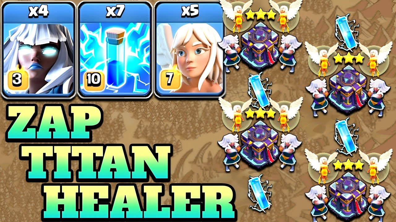 Zap Electro Titan Attack Strategy 2023 With Healer!! 7 Zap + 4 Titan + 5 Healer Th15 Attack Strategy