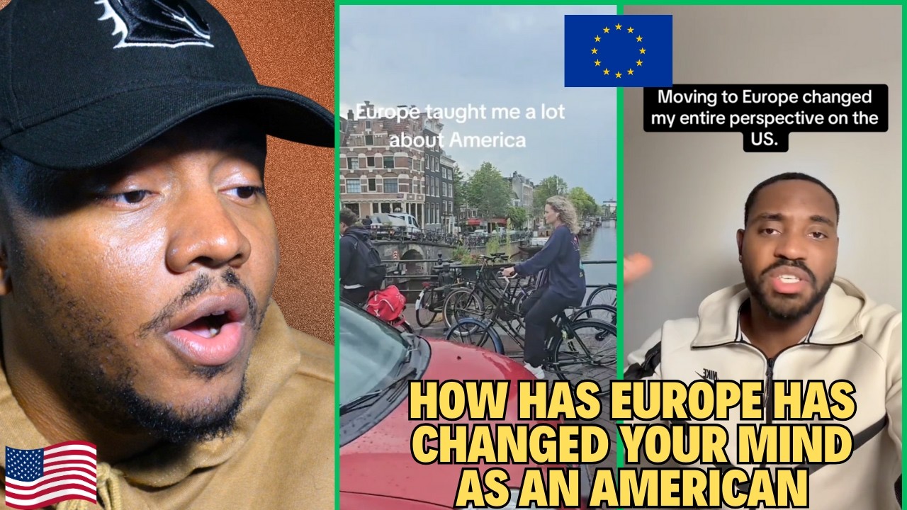 American Reacts to How Has Europe Changed your Mind as an American