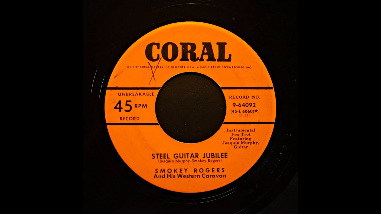 Joaquin Murphey (Steel Guitar Jubilee) w Smokey Rogers & flip side