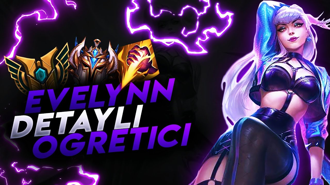DETAYLI EVELYNN ÖĞRETİCİ OLD TOP 34 EVELYNN
