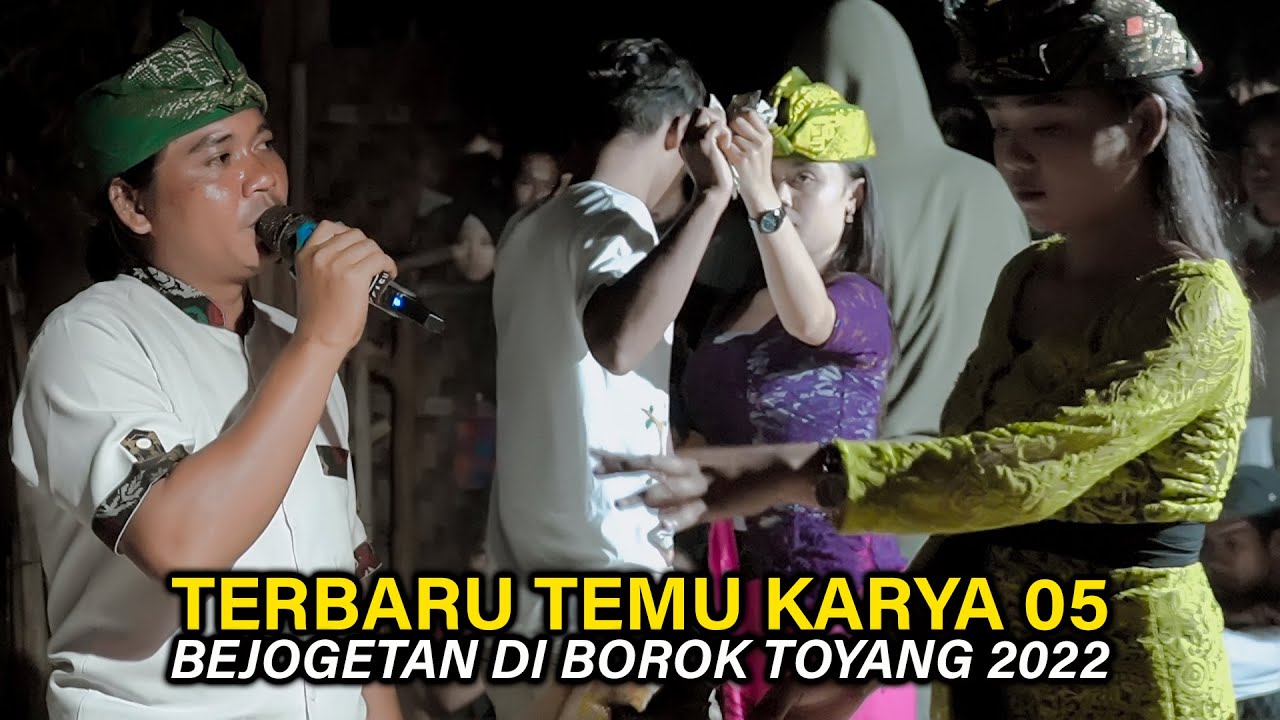BARU !! TEMU KARYA 05 LIVE BEJOGETAN BERSAMA DUA DANCER CANTIK ROHANA DAN SAHNUN DI BOROK TOYANG