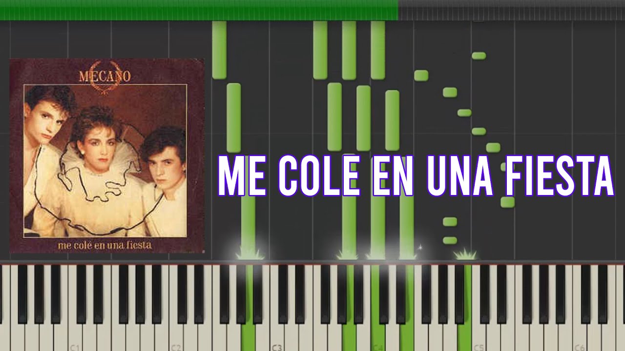 Mecano - Me cole en una fiesta (TUTORIAL EN TECLADO)