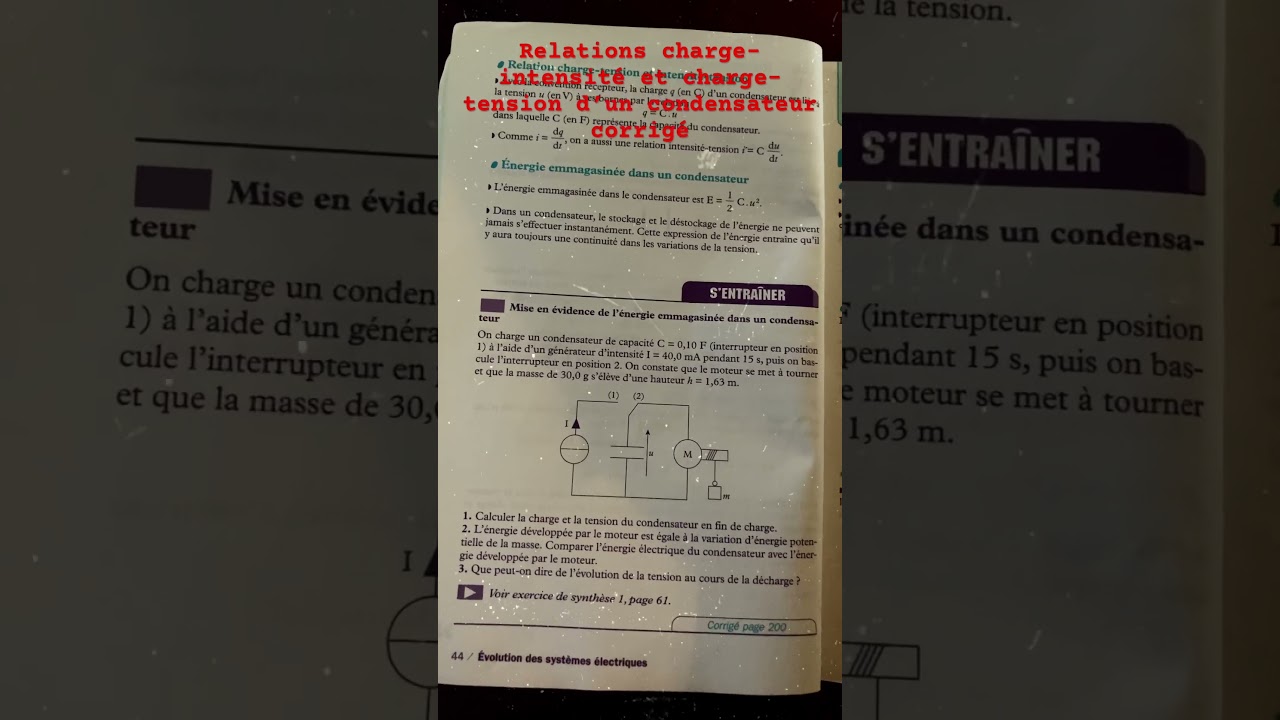 Relations charge-intensit&eacute; et charge-tension d&rsquo;un condensateur/Exercice et corrig&eacute; #bac2024#short#