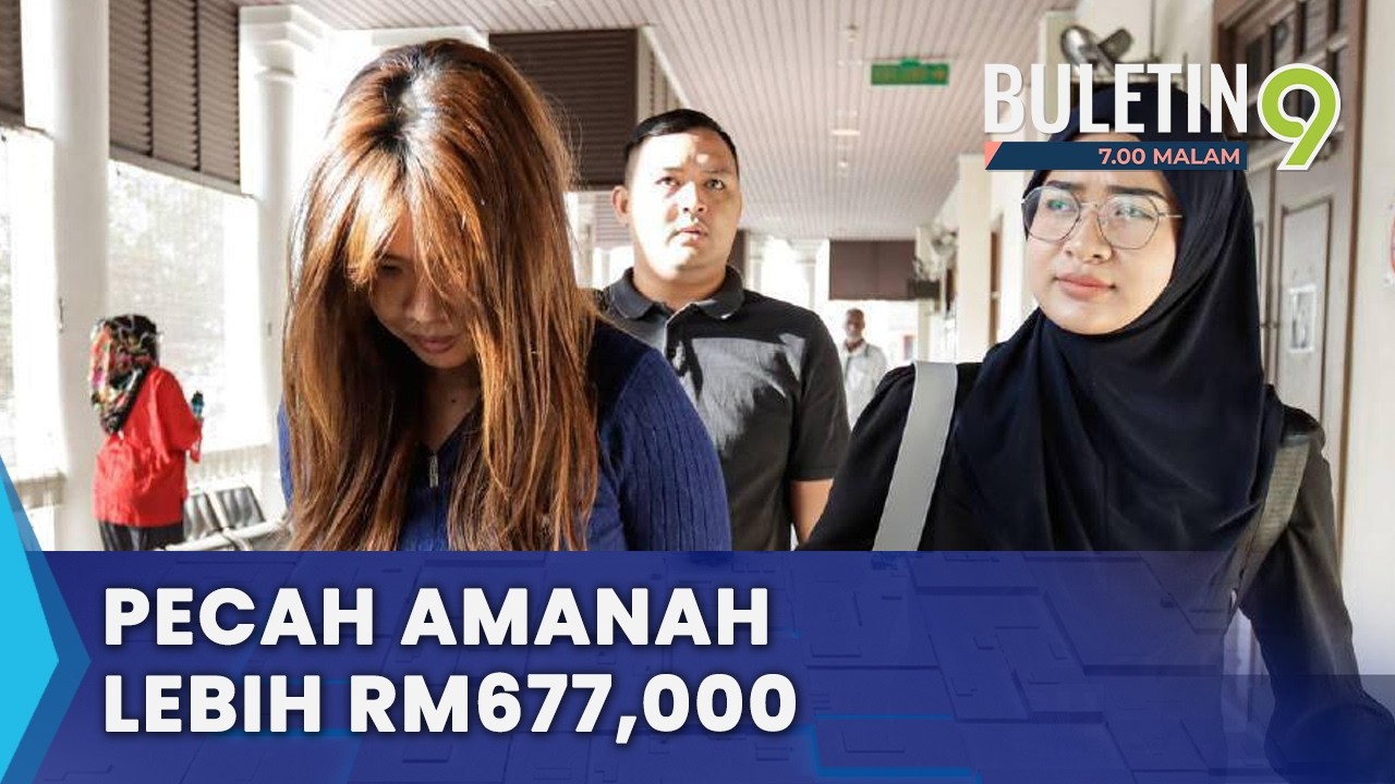 Bekas Pembantu Kewangan Mengaku Pecah Amanah Lebih RM677,000 (B9)
