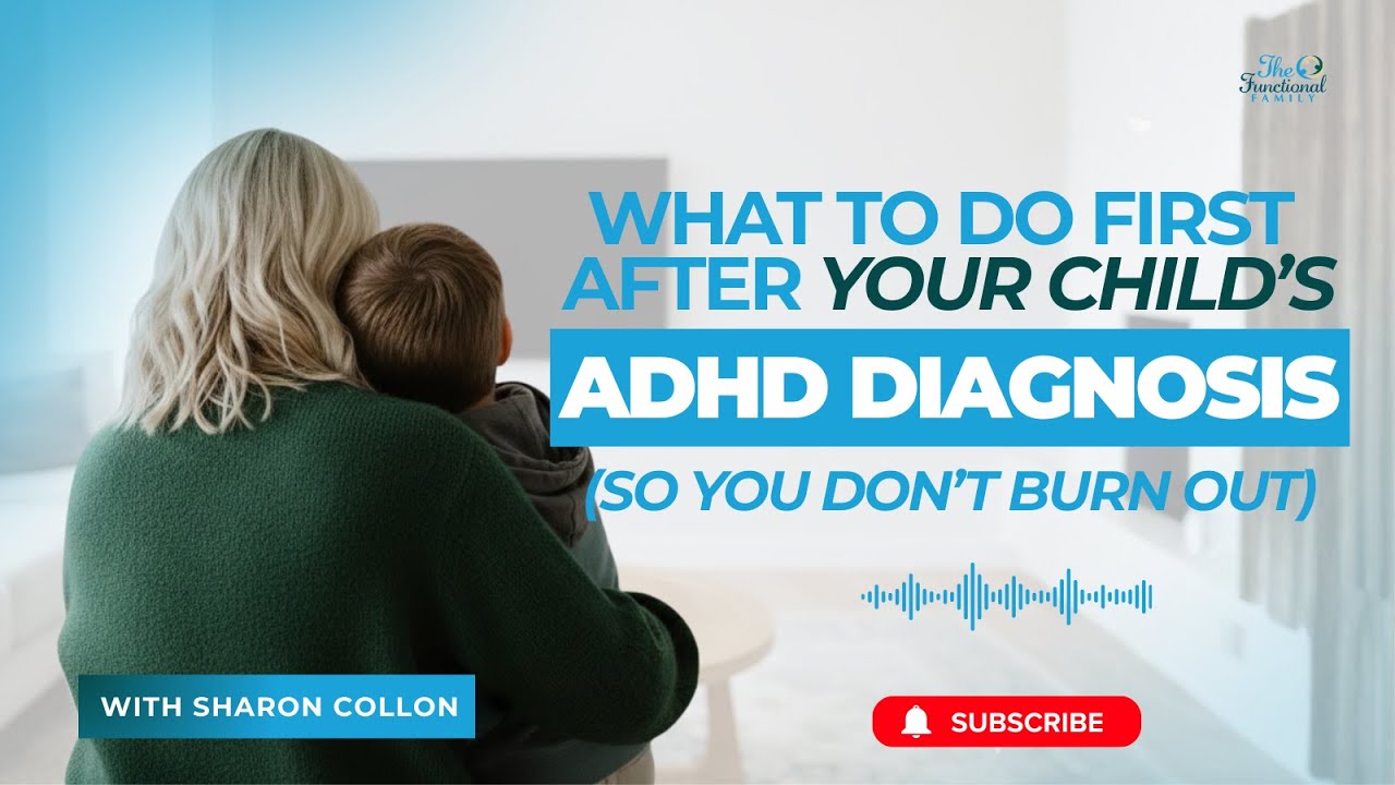Episode 72: What to Do First After Your Child's ADHD Diagnosis (So You Don’t Burn Out)