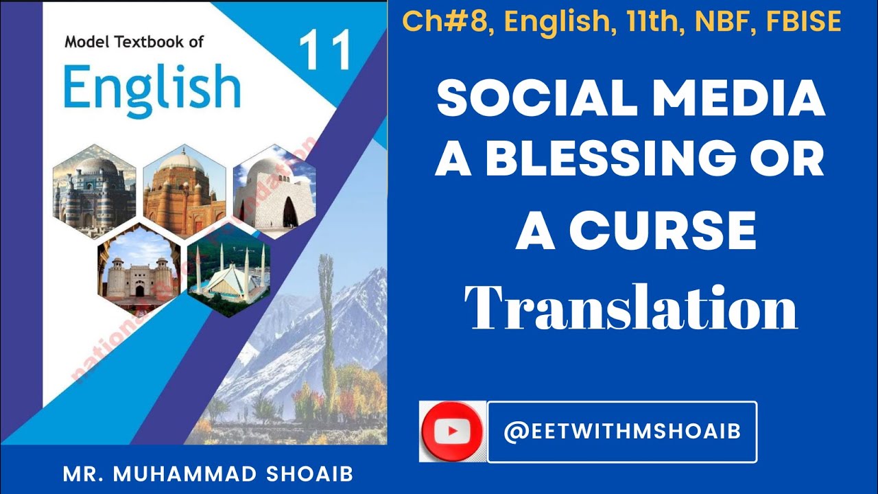 Ch.08 |Social Media A Blessing or a Curse | |Translation| |Explanation| |11th| |#NBF #fbise #english
