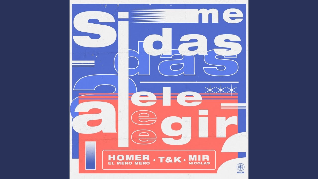 Si Me Das a Elegir