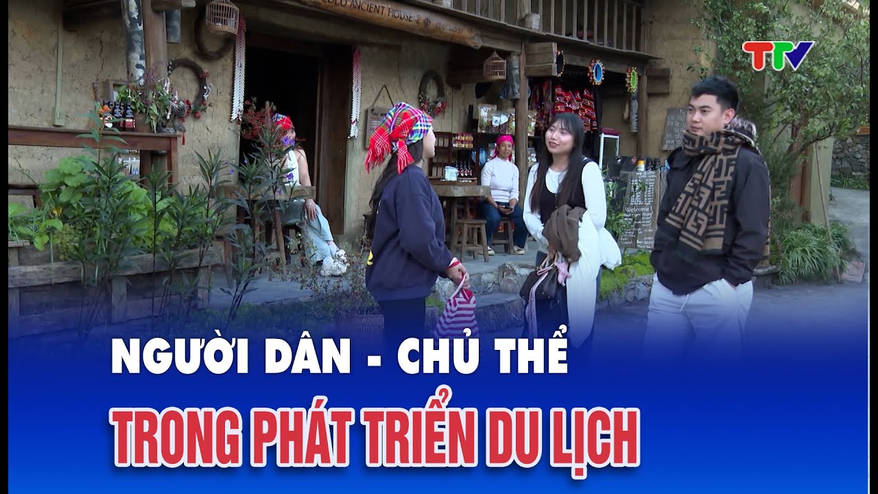 Người dân – Chủ thể trong phát triển du lịch Tuyên Quang