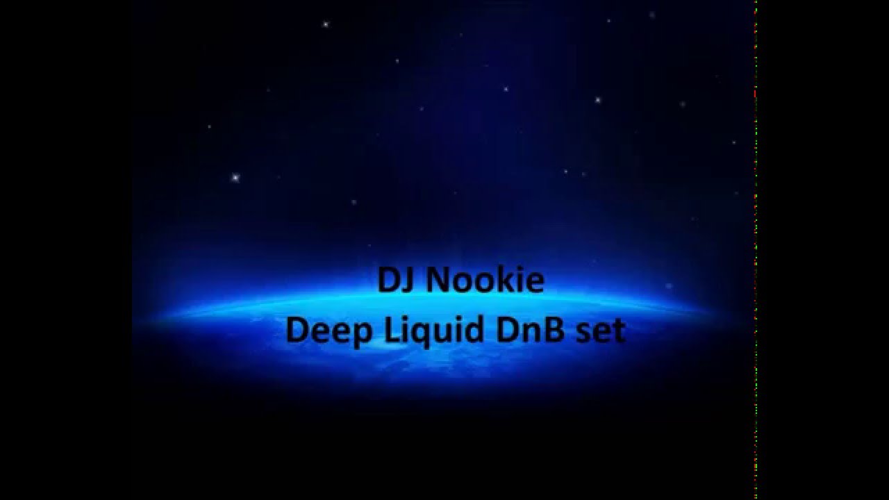 DJ Nookie - Deep Liquid dnb Atmospheric Jungle set 11-2012 (50m)