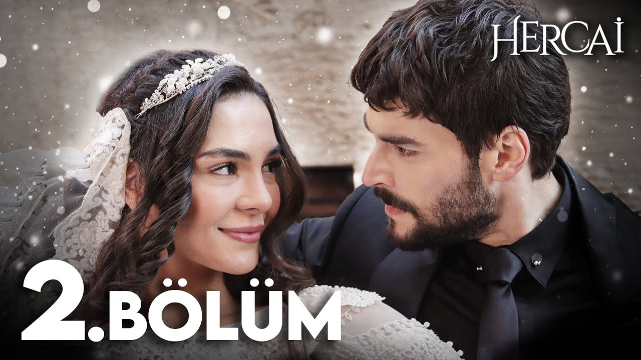 Hercai 2. Bölüm