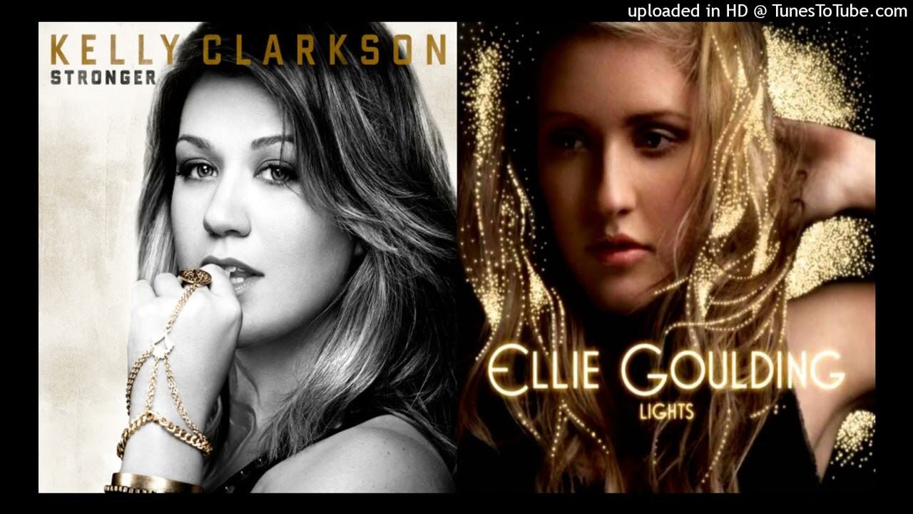 Kelly Clarkson x Ellie Goulding - Stronger Lights (Mashup)