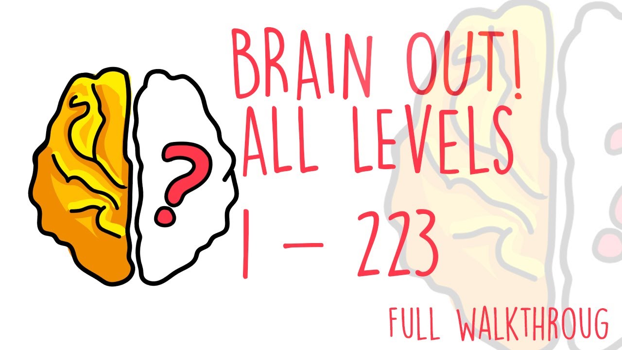 Brain Out Gameplay all levels 1 - 223 | Full Walkthrough