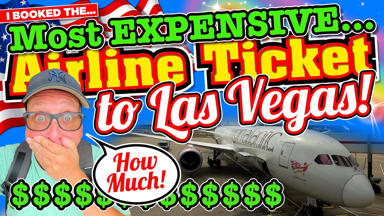 I FLEW Virgin Atlantic to VEGAS and BOY did I PAY the PRICE! The MOST EXPENSIVE AIRLINE TICKET EVER!