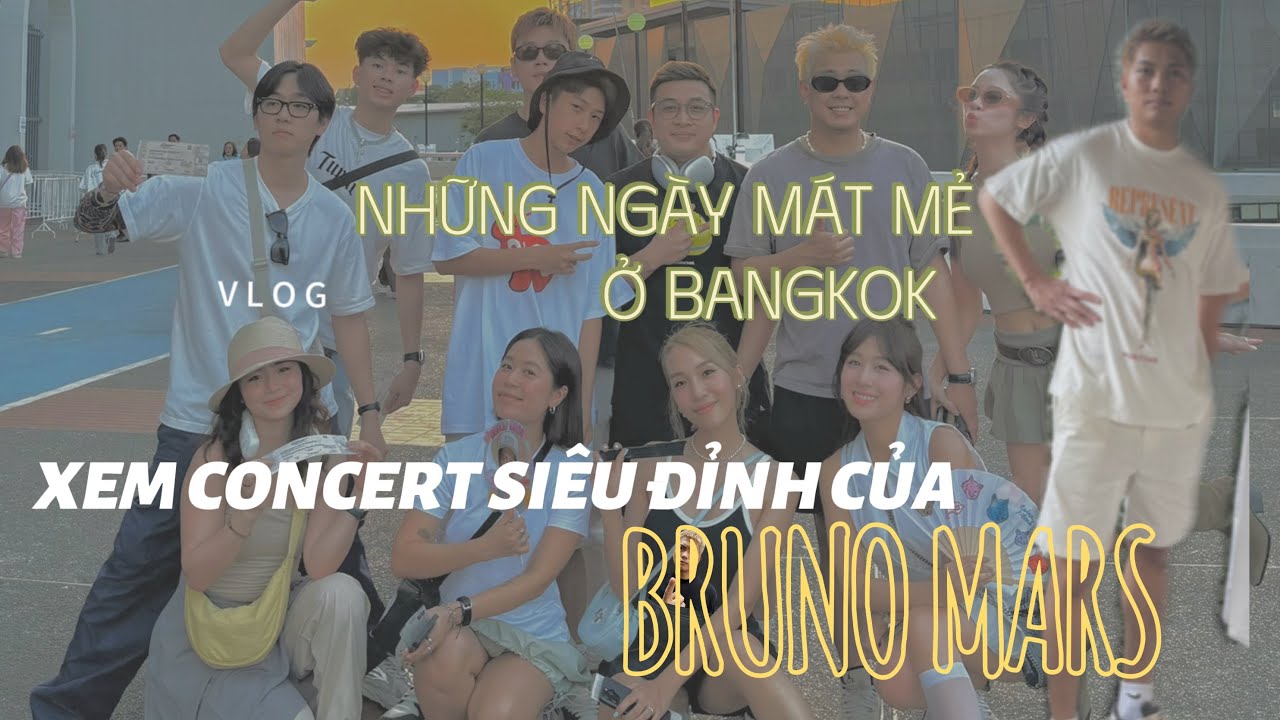 EMILY VLOG (ep3) : CÓ HẸN VỚI BRUNO MARS Ở BANGKOK