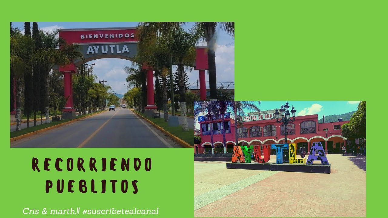 Recorriendo Ayutla, Jalisco