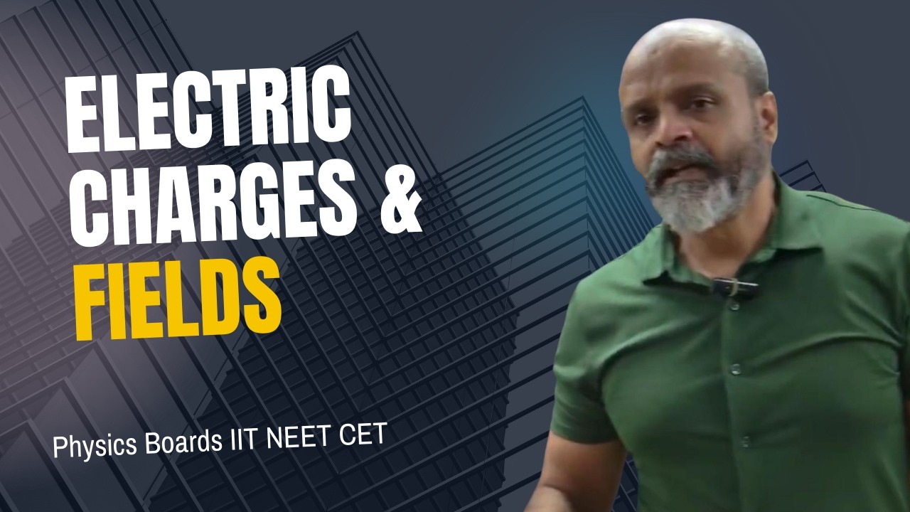 Electric Charges and Fields Part 1 Physics Class XII 2026-27