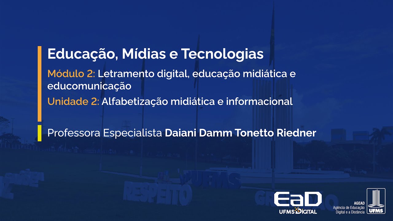 [UFMS Digital] Educação, Mídias e Tecnologias - Módulo 2 - Unidade 2