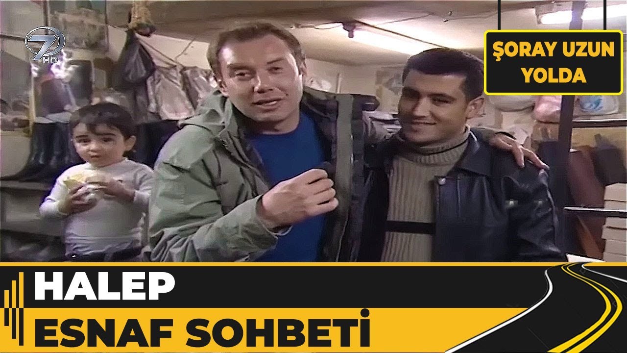 Halep - Keyifli Esnaf Sohbeti! | Şoray Uzun Yolda