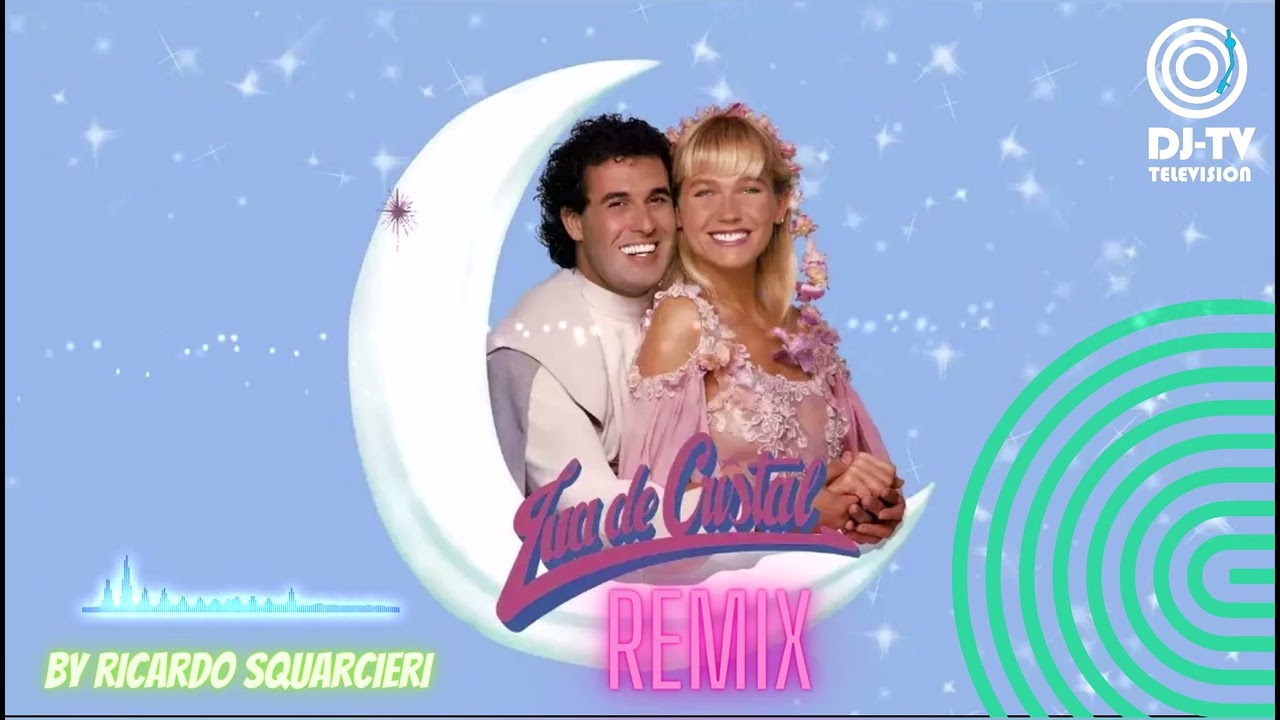 XUXA -  LUA DE CRISTAL REMIX (BY RICARDO SQUARCIER)