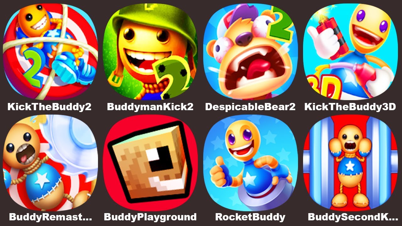 Buddyman Kick 2,Kick the Buddy 2,Despicable Bear 2,Buddy Playground,Kick the Buddy 3D,Rocket Buddy