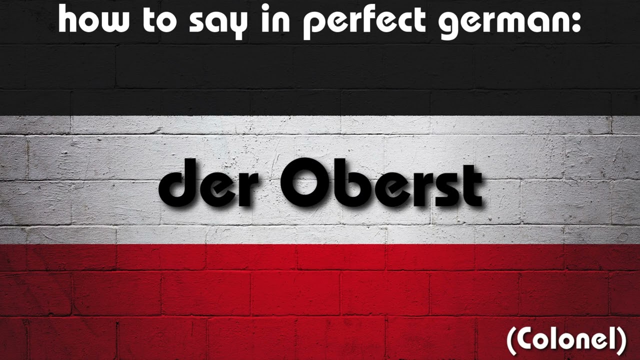 How to say in perfect german pronunciation: der Oberst (Colonel)