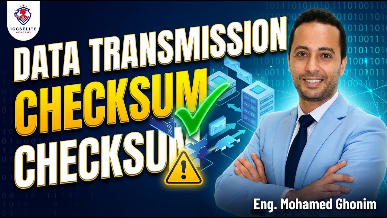IGCSE CS Session 7| Pre IG |Data Transmission Explained | Checksum  (IGCSE)