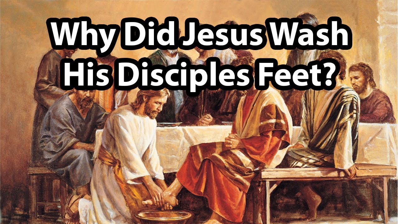 Why did Jesus wash His disciples feet?