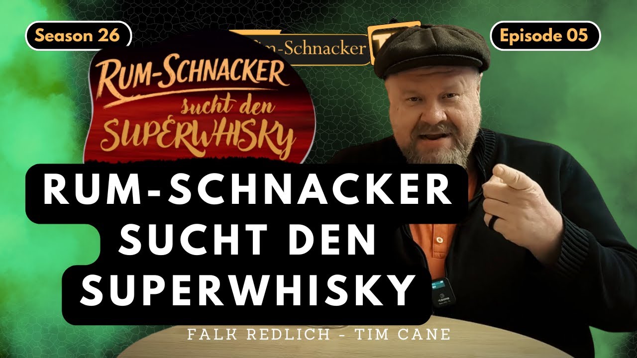 #2605 | ► Rum-Schnacker sucht den Superwhisky!