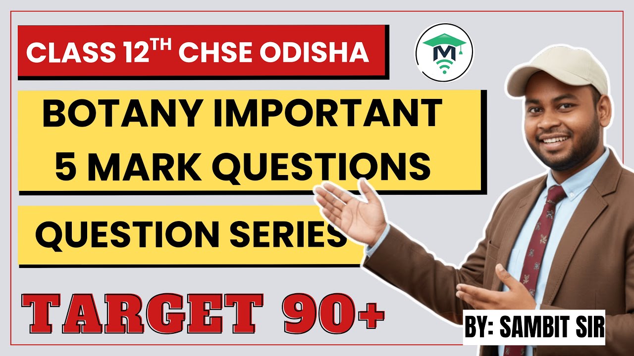 Botany 5 Marks Important Questions (All Chapters) | Class 12 CHSE Odisha | MatSciOdia