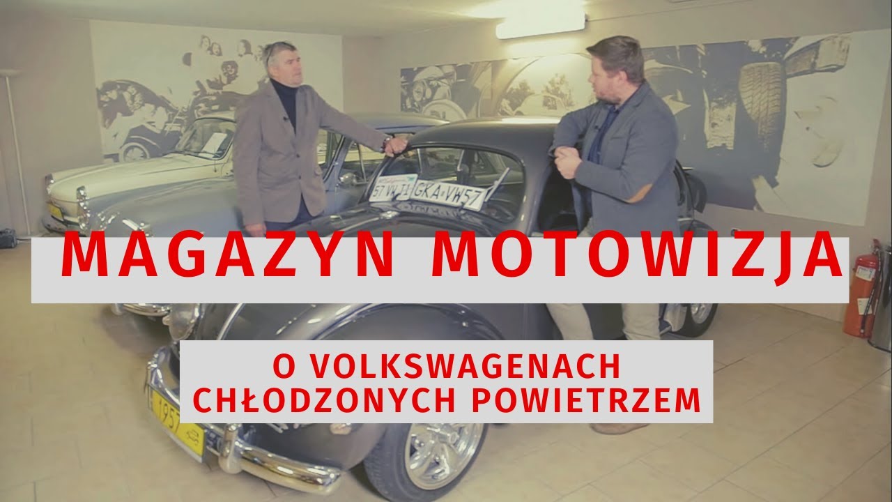 Magazyn Motowizja - o VW chłodzonych powietrzem