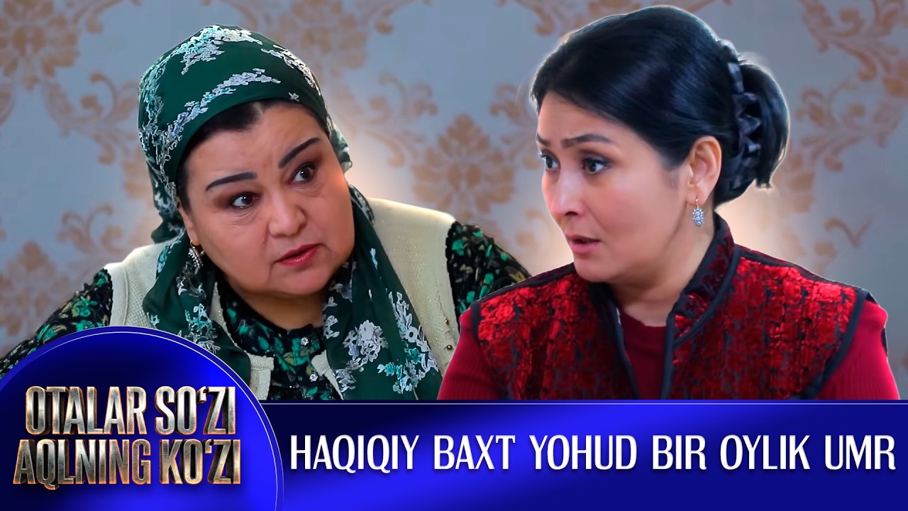 Haqiqiy baxt yohud bir oylik umr I Otalar so'zi - aqlning ko'zi (30.01.2026)