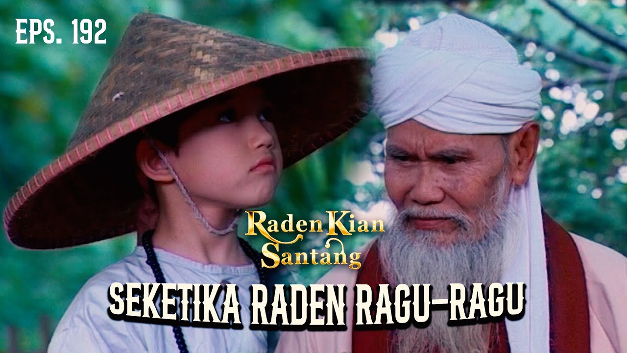 Kakek Coba Yakinkan Kian Santang! | RADEN KIAN SANTANG | EPS 192 (1/2)