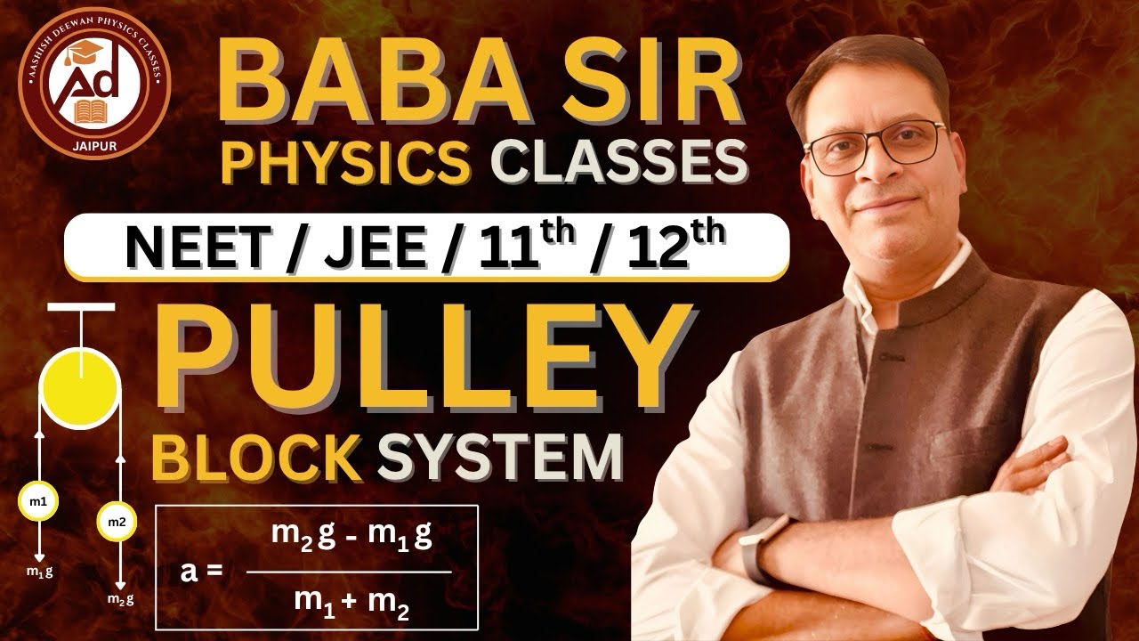 Master the Pulley Block System with &ldquo;Baba Sir&rsquo; 🧠 | Physics Made Easy