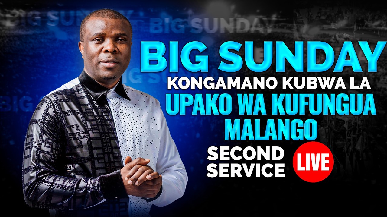 🔴#LIVE : [15.02.2026] BIG SUNDAY KONGAMANO KUBWA LA UPAKO WA KUFUNGUA MALANGO