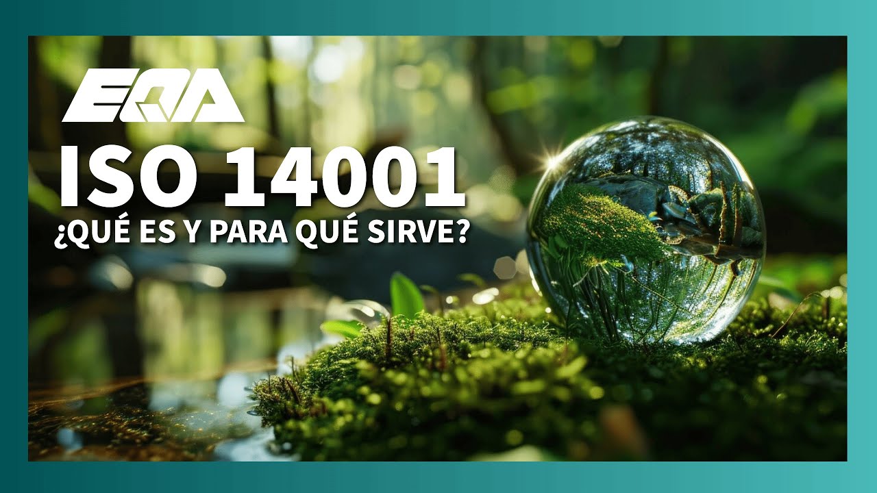 🟢 ¿Qué es la Norma ISO 14001:2015? Gestión Ambiental: Beneficios y Proceso de Certificación