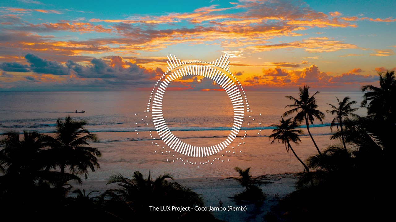 Mr. President - Coco Jambo (LUX & UMBRA remix)