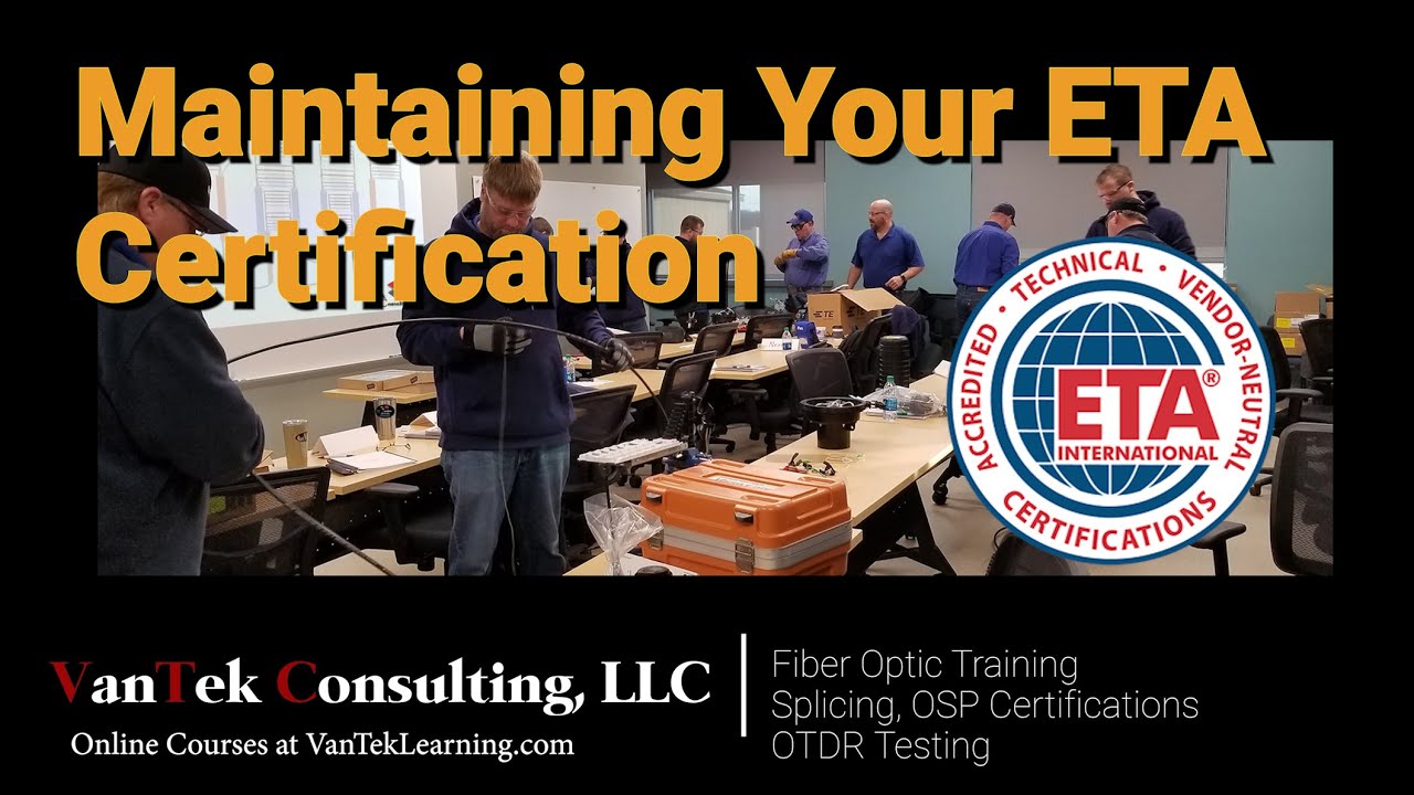ETA Fiber Optic Certification Maintenance
