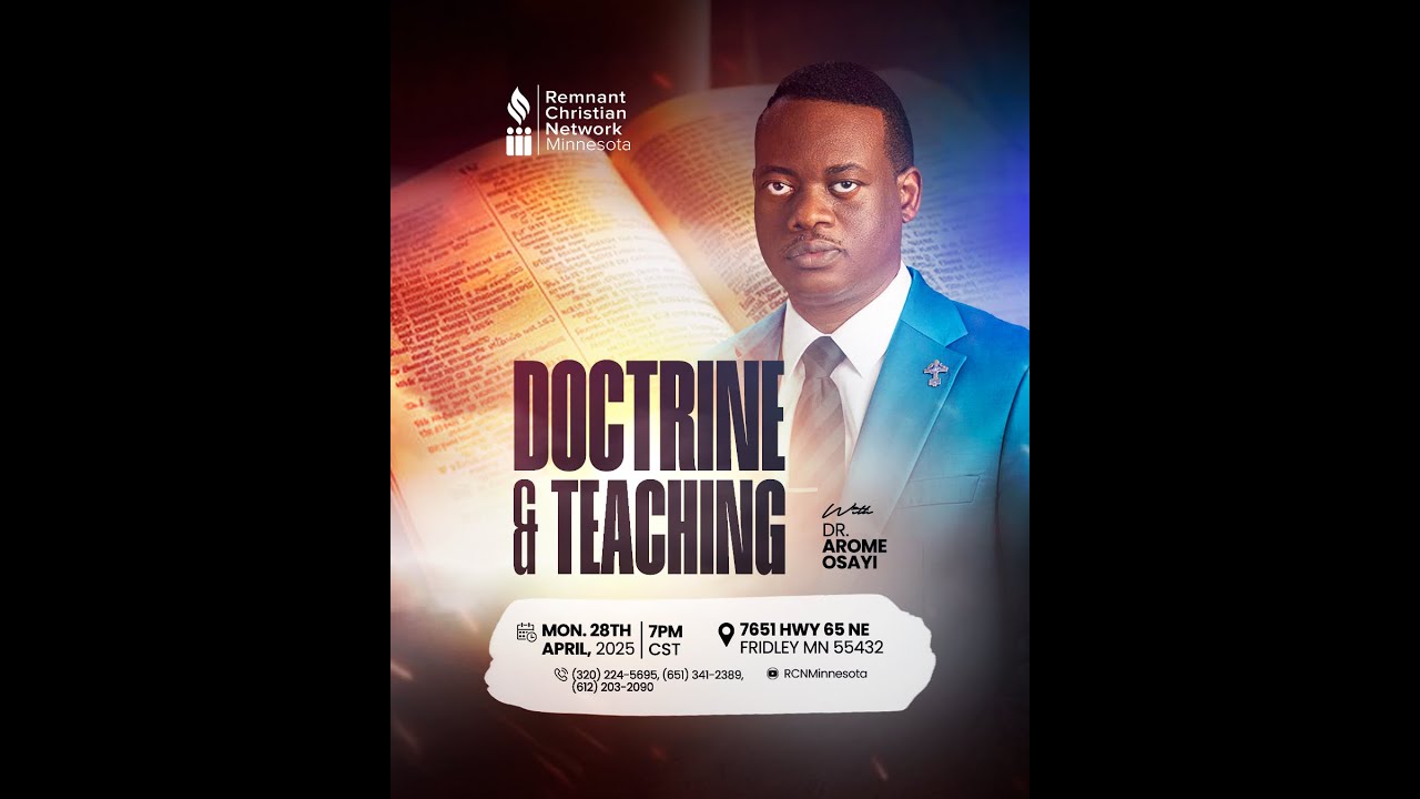 DOCTRINE AND TEACHING || DR. AROME OSAYI| RCN MINNESOTA || 28TH APRIL 2025