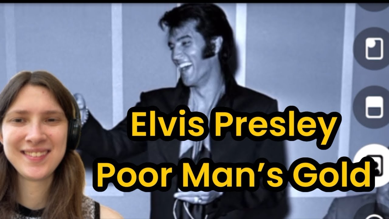 Elvis Presley-Poor Man’s Gold REACTION