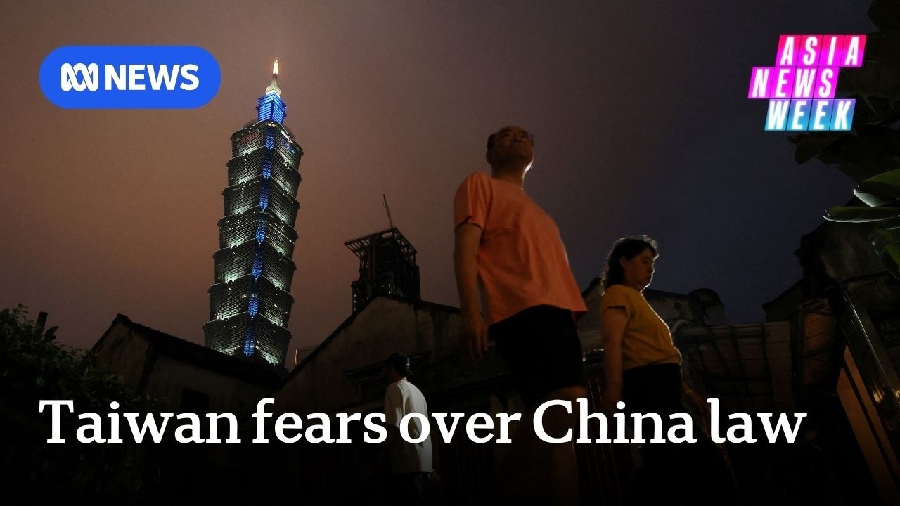 China's ethnic unity law puts Taiwan on edge | Asia News Week | ABC NEWS