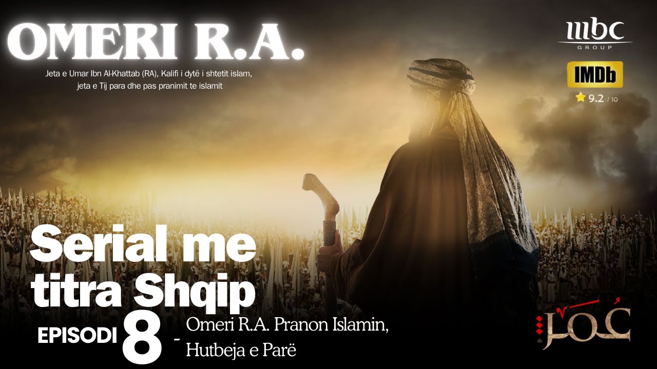 OMERI R.A Pjesa 8 &ndash; Serial | Filma me titra SHQIP - Omeri r.a pranon Islamin