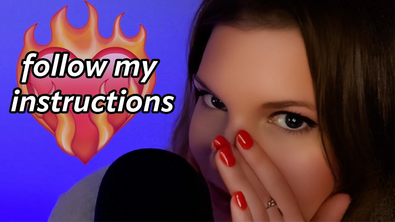 ASMR Follow My Instructions If You Want to Tingle