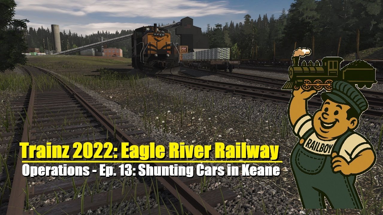 Trainz 2022 Eagle River Rwy S2 E13